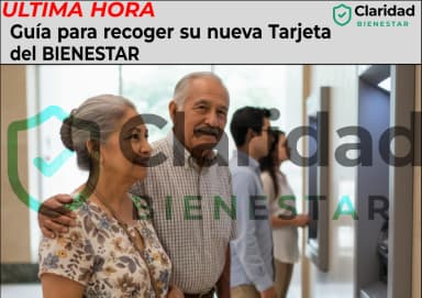 Guía para recoger su nueva Tarjeta del Bienestar