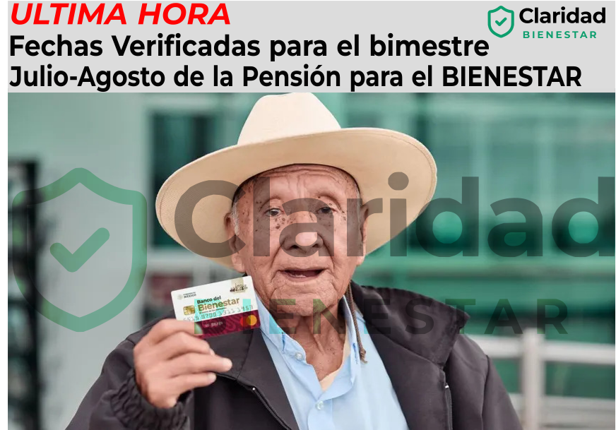 Fechas Verificadas para el bimestre Julio-Agosto de la Pensión